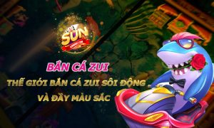 Bắn Cá Zui